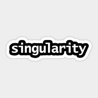 Singularity Minimal Star Typography White Text Sticker